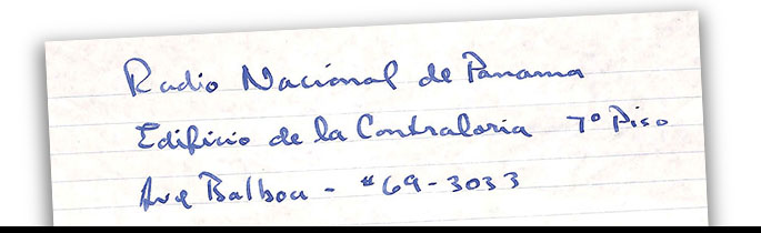 Hand written note from the Panama City phone book of the <i>Radio Nacional de Panama</i> address, 20 December 1989. The radio offices were listed on the seventh floor of the <i>Contraloria General</i> building.