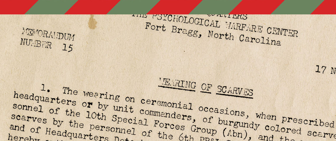 The original letter from LTC R. W. Beyer, of the Psychological Warfare Center, outlines the wearing of scarves as directed by COL Charles H. Karlstad.