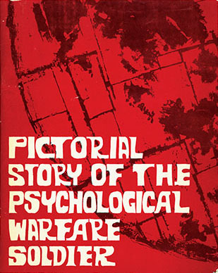 Pictorial Story of the Psychological Warfare Soldier